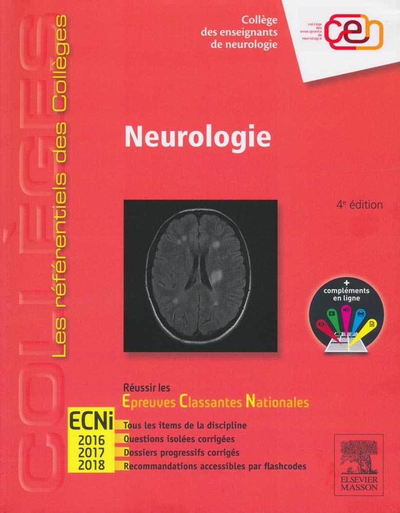 Neurologie (4e Ed.) - ELSEVIER / MASSON - Référentiels Des Collèges ...