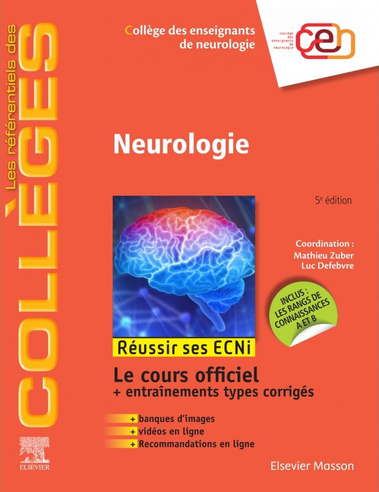 Neurologie (5e ed.) ELSEVIER / MASSON Référentiels des Collèges