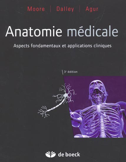 Anatomie Médicale (3e Ed.) - DE BOECK SUPÉRIEUR - 9782804135133